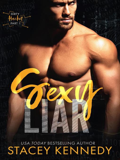 Title details for Sexy Liar (A Dirty Little Secrets Duet) by Stacey Kennedy - Available